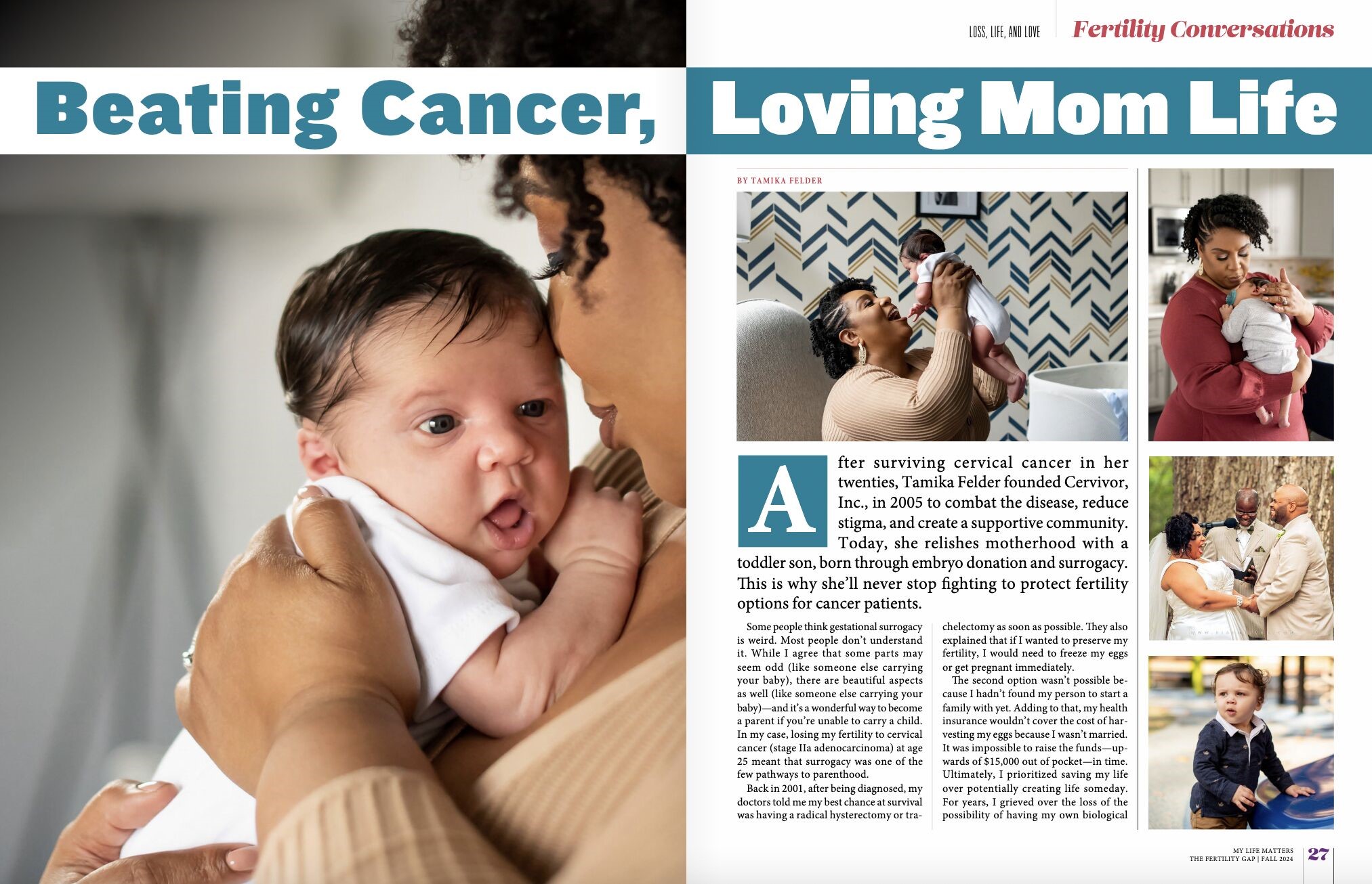 Opening spread of an article titled "Beating Cancer, Loving Mom Life" in My Life Matters Magazine, featuring photos of Tamika Felder with her son, Chayton, as a newborn and a toddler. The layout includes heartwarming images of Tamika holding baby Chayton close, lifting him in the air, and cuddling him lovingly, emphasizing her journey to motherhood after surviving cervical cancer. The article discusses Tamika’s cancer survival, her advocacy for fertility options for cancer patients, and her path to motherhood through surrogacy.